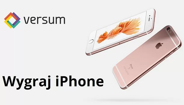 Wygraj iPhone 6S oraz Versum.