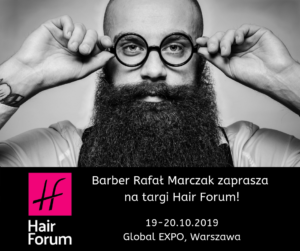 Barber Rafał Marczak zaprasza na targi Hair Forum