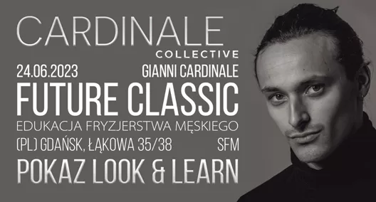 Zapraszamy na pokaz Look & Learn oraz kurs praktyczny w wykonaniu Gianniego Cardinale.